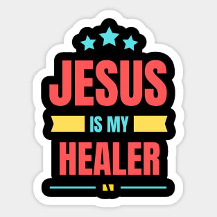 Jesus Is My Healer | Christian Typography Sticker